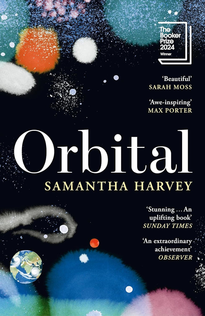 Orbital by Samantha Harvey(Winner of the Booker Prize 2024)